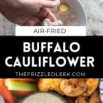air fried buffalo cauliflower with ranch